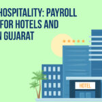 Boosting Hospitality: Payroll Incentive for Hotels and Resorts in Gujarat