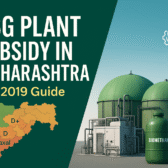Subsidy for CBG Plant in Maharashtra – Complete Guide (PSI-2019)