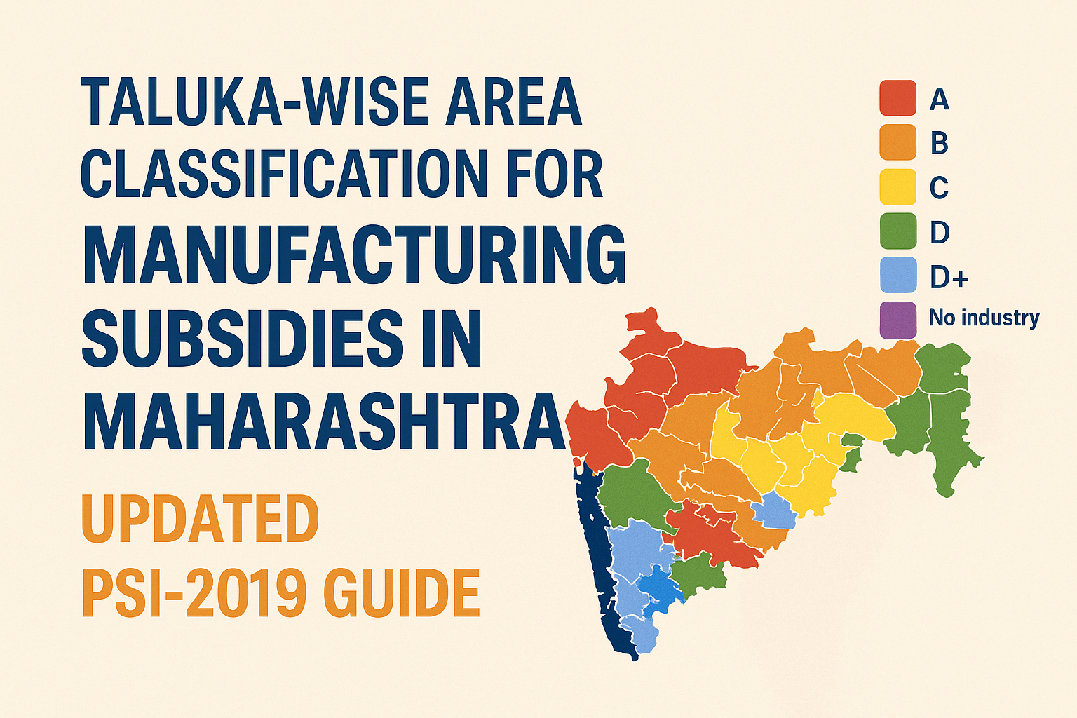 Taluka wise Area Classification for Manufacturing Subsidies in Maharashtra – Updated PSI-2019 Guide